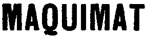 MAQUIMAT