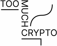 TOO MUCH CRYPTO