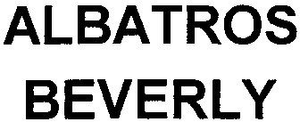 ALBATROS BEVERLY