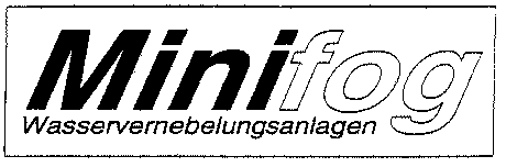 Minifog Wasservernebelungsanlagen