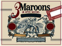 3 Maroons IN OPEN WATERS
