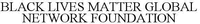 BLACK LIVES MATTER GLOBAL NETWORK FOUNDATION
