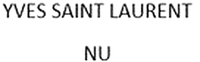YVES SAINT LAURENT NU