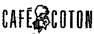 CAFÉ COTON
