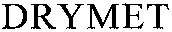 DRYMET