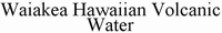 Waiakea Hawaiian Volcanic Water