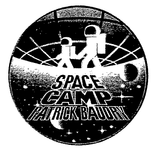 SPACE CAMP PATRICK BAUDRY