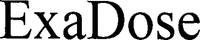 ExaDose
