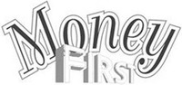 Money FIRST
