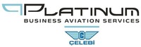 PLATINUM BUSINESS AVIATION SERVICES ÇELEBİ