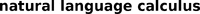 natural language calculus