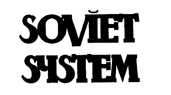 SOVIET SYSTEM