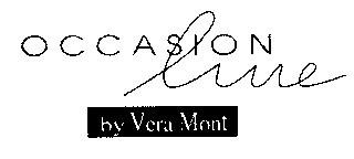 OCCASION line by Vera Mont