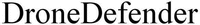 DroneDefender