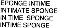 EPONGE INTIME INTIMATE SPONGE IN TIME SPONGE INTIME SPONGE