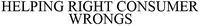 HELPING RIGHT CONSUMER WRONGS