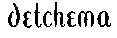 detchema