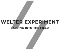 WELTER EXPERIMENT TAPPING INTO THE FIELD