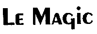 LE MAGIC