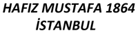 HAFIZ MUSTAFA 1864 ISTANBUL