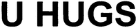 U HUGS