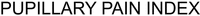 PUPILLARY PAIN INDEX