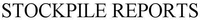 STOCKPILE REPORTS
