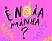 É NÓIA MINHA?