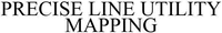 PRECISE LINE UTILITY MAPPING
