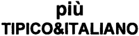 più TIPICO&ITALIANO