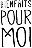 BIENFAITS POUR MOI