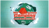 Wir lieben Camping UNSER URLAUB, UNSER PLATZ