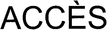 ACCÈS