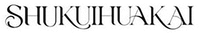 SHUKUIHUAKAI