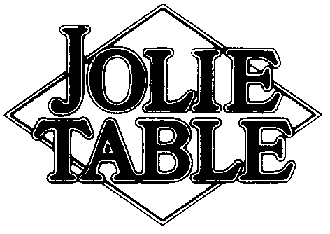 JOLIE TABLE