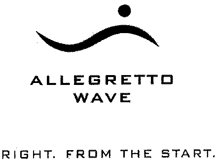 ALLEGRETTO WAVE RIGHT. FROM THE START.