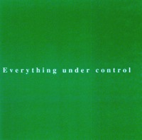 Everything under control