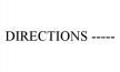 DIRECTIONS -----