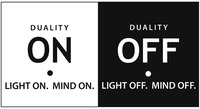 DUALITY ON LIGHT ON. MIND ON. DUALITY OFF LIGHT OFF. MIND OFF