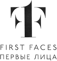 FIRST FACES
