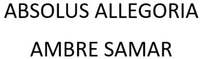 ABSOLUS ALLEGORIA AMBRE SAMAR