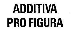 ADDITIVA PRO FIGURA