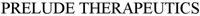 PRELUDE THERAPEUTICS