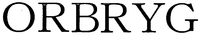 ORBRYG
