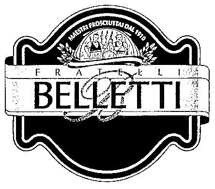 FRATELLI BELLETTI MAESTRI PROSCIUTTAI DAL 1910