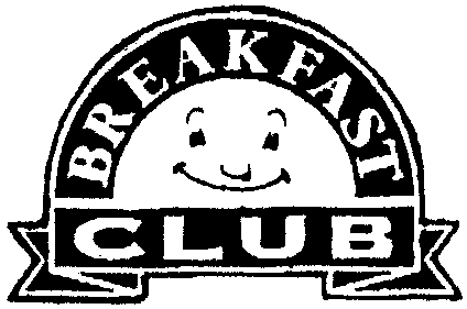 BREAKFAST CLUB