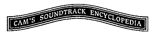CAM'S SOUNDTRACK ENCYCLOPEDIA