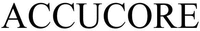 ACCUCORE