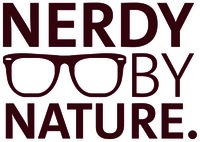 NERDY BY NATURE.