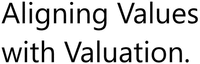Aligning Values with Valuation.